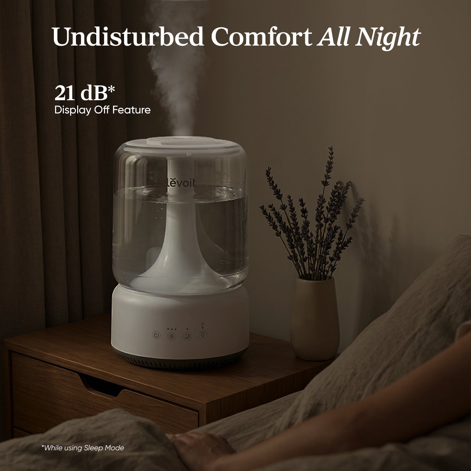 Levoit Neo 450 Humidifier: 21dB ultra-quiet operation with display-off sleep mode for undisturbed, all-night home comfort.
