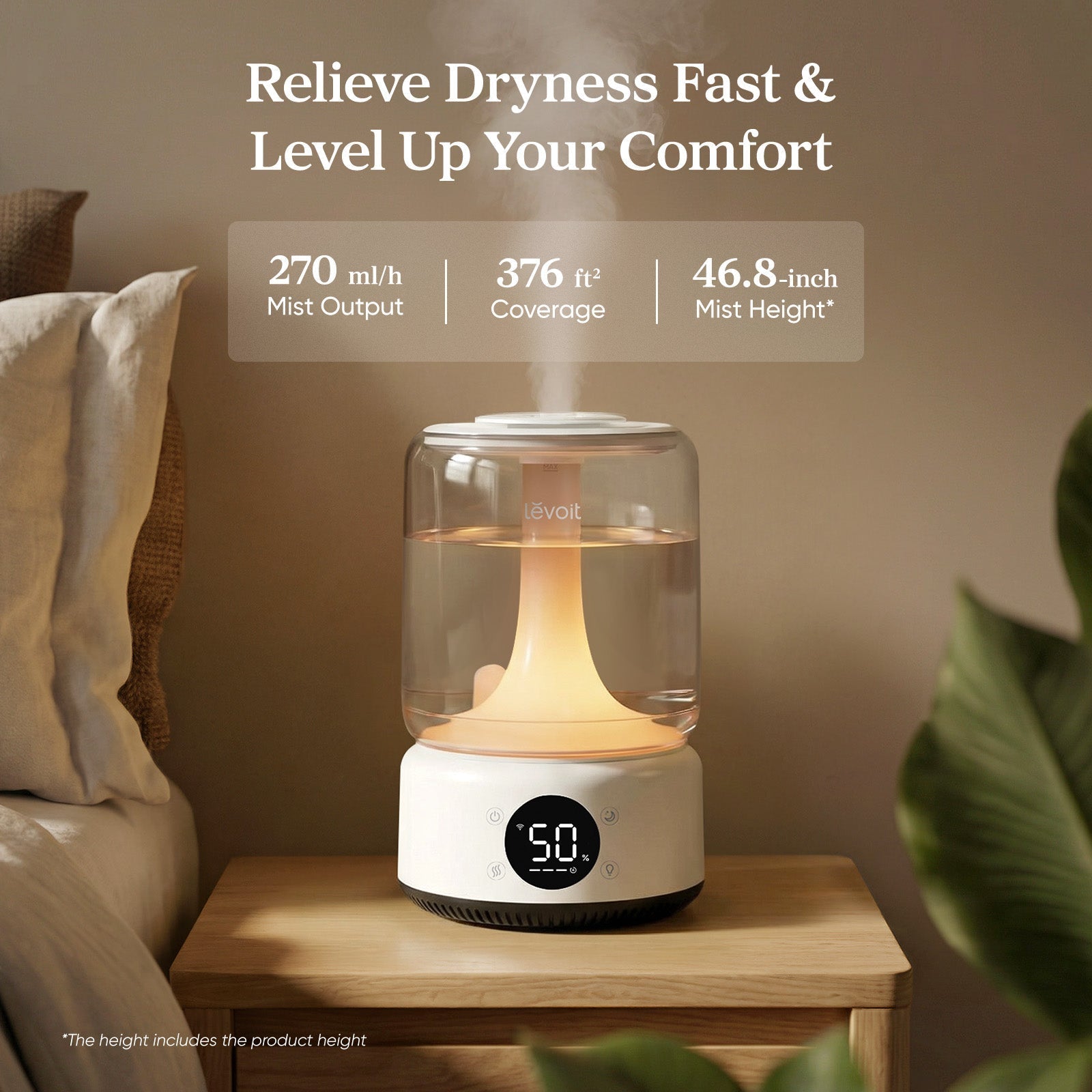 LEVOIT Neo 450S Smart Humidifier: Relieve Dryness Fast, 270ml/h mist output, 376 ft² coverage, 46.8-inch mist height, boosts home comfort efficiently.